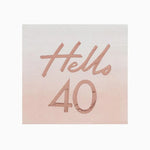 Servilletas Cumpleaños Papel 17 x 17 cm Oro Rosa 'Hello 40'