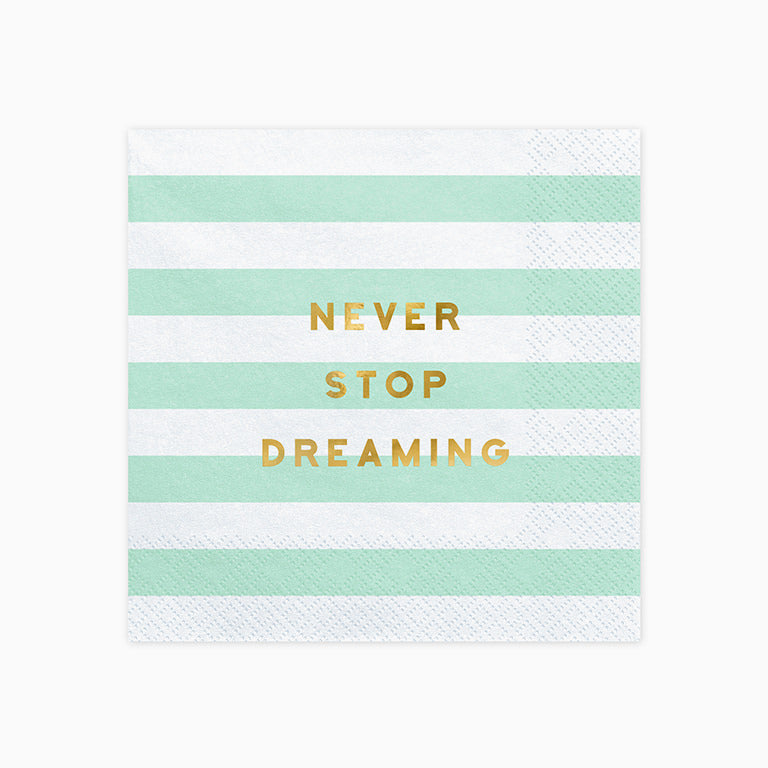 Strahlpapier Servietten "Hören Sie nie auf zu träumen" Minzgrün